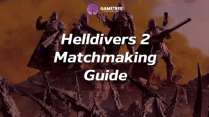 Helldivers 2 Matchmaking Guide