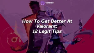 How To Get Better At Valorant: Best Tips For Those Who Want To Become A Pro Level Player