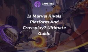 Is Marvel Rivals Сross-Platform And Crossplay? Ultimate Guide