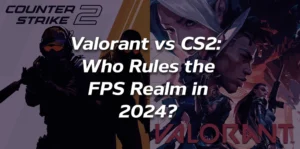 Valorant vs CS2 (Counter Strike 2): Which One Is a Better Shooter